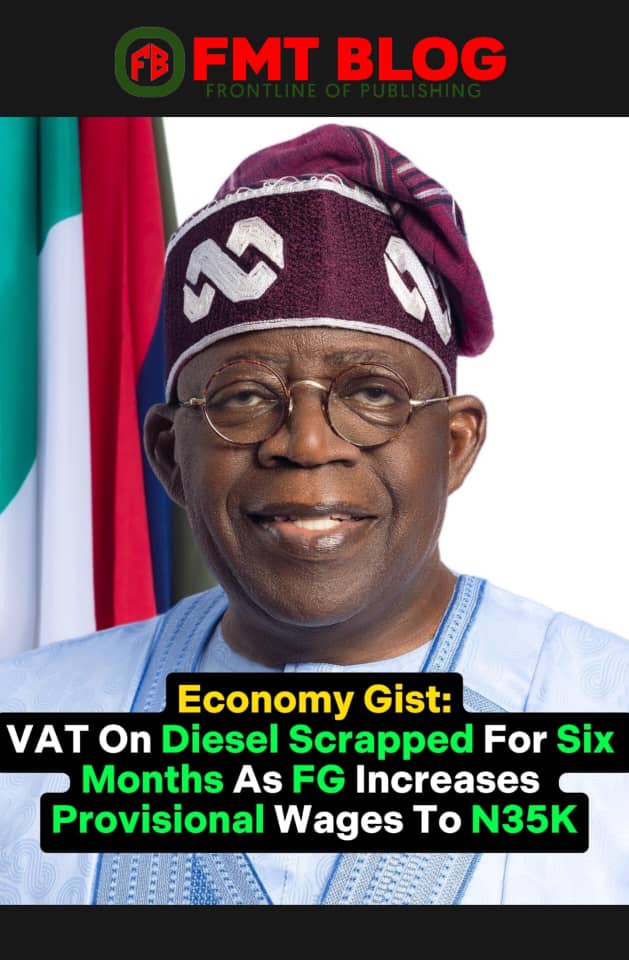 VAT On Diesel Scrapped For Six Months As FG Increases Provisional WageS To N35K