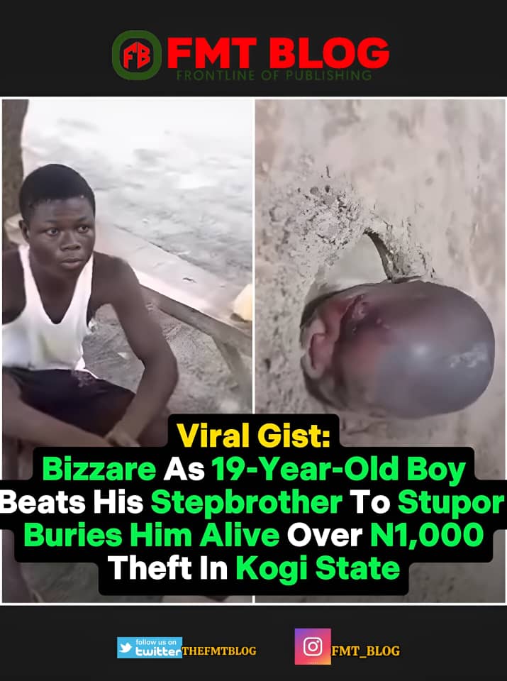 19-Year-Old Boy Beats His Stepbrother To Stupor Buries Him Alive Over N1,000 Theft