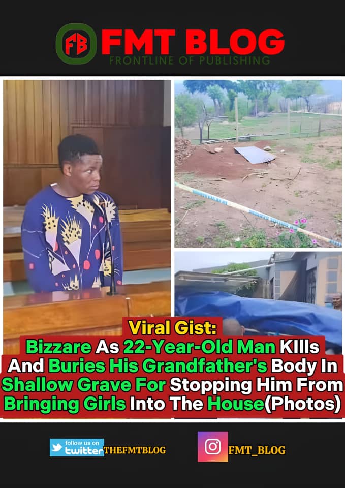 Bizzare As 22-Year-Old Man Kills And Buries His Grandfathers' Body In Shallow Grave For Stopping Him From Bringing Girls Into The House(PHOTOS)