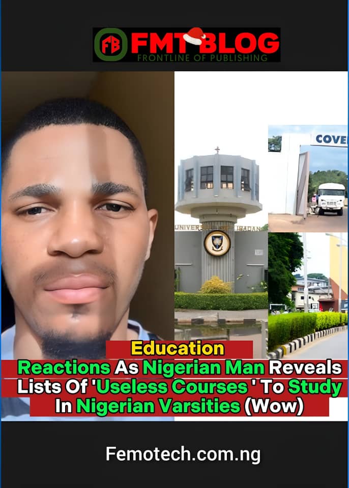 Reactions As Nigerian Man Reveals Lists Of 'Useless Courses' To Study In Nigerian Varsities