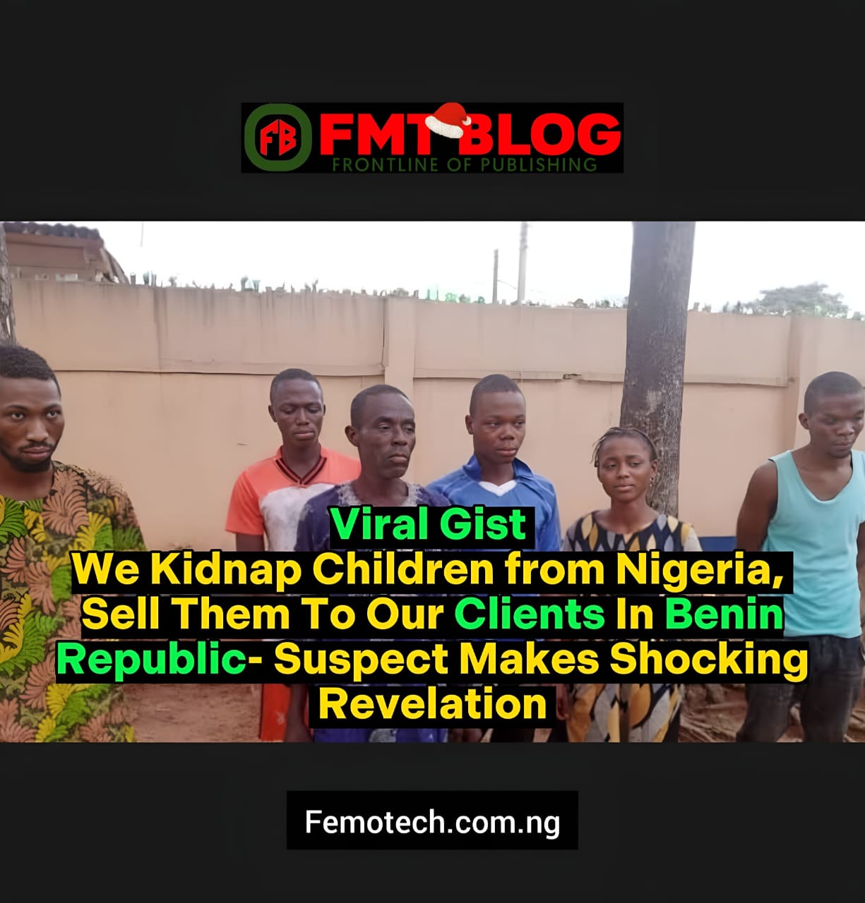 We Kidnap Children From Nigeria Sell Them To Our Clients In Benin Republic