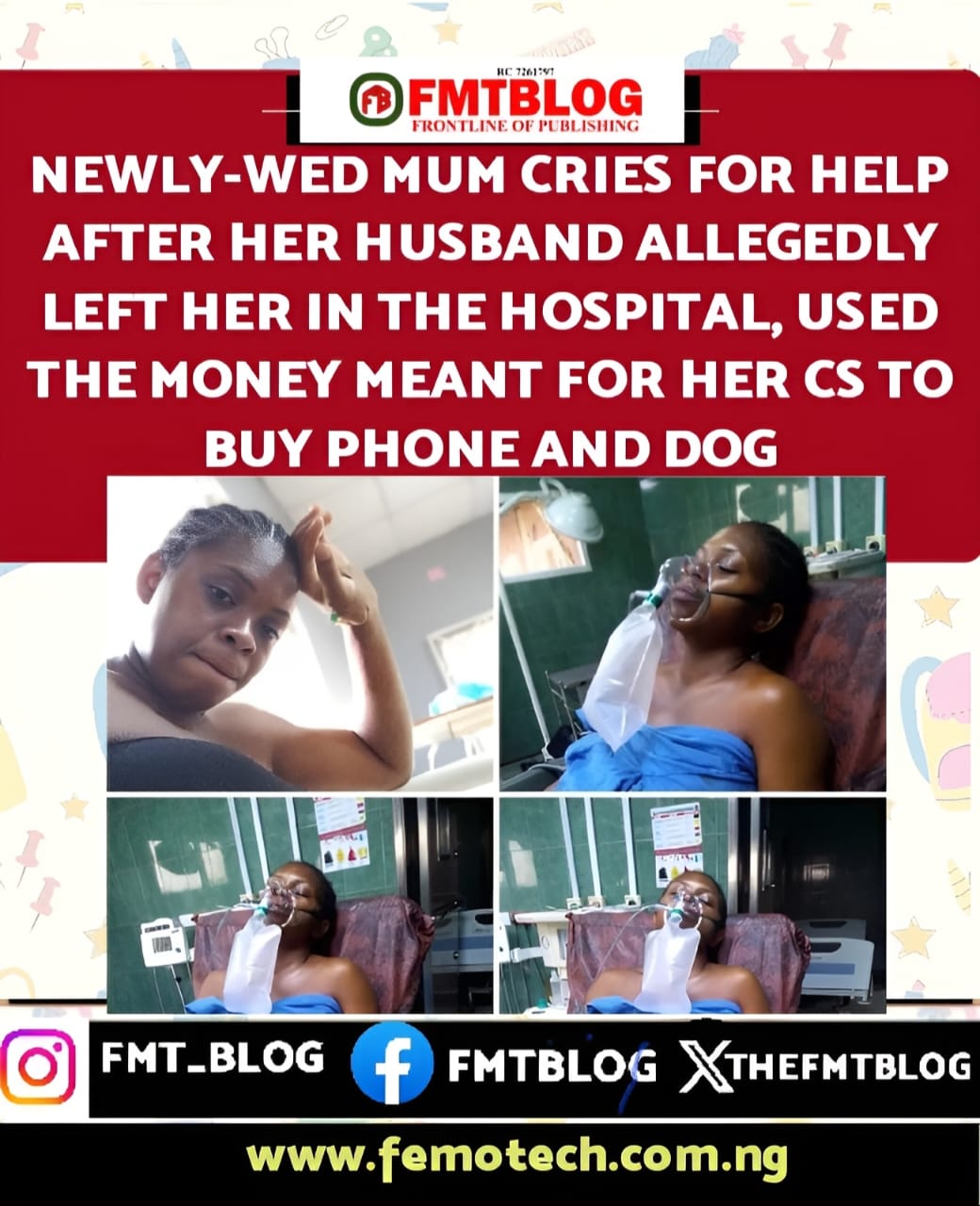 Newly-Wed Mum Cries For Help After Her Husband Allegedly Left Her In The Hospital Used The Money Meant For Her CS To Buy Phone And Dog