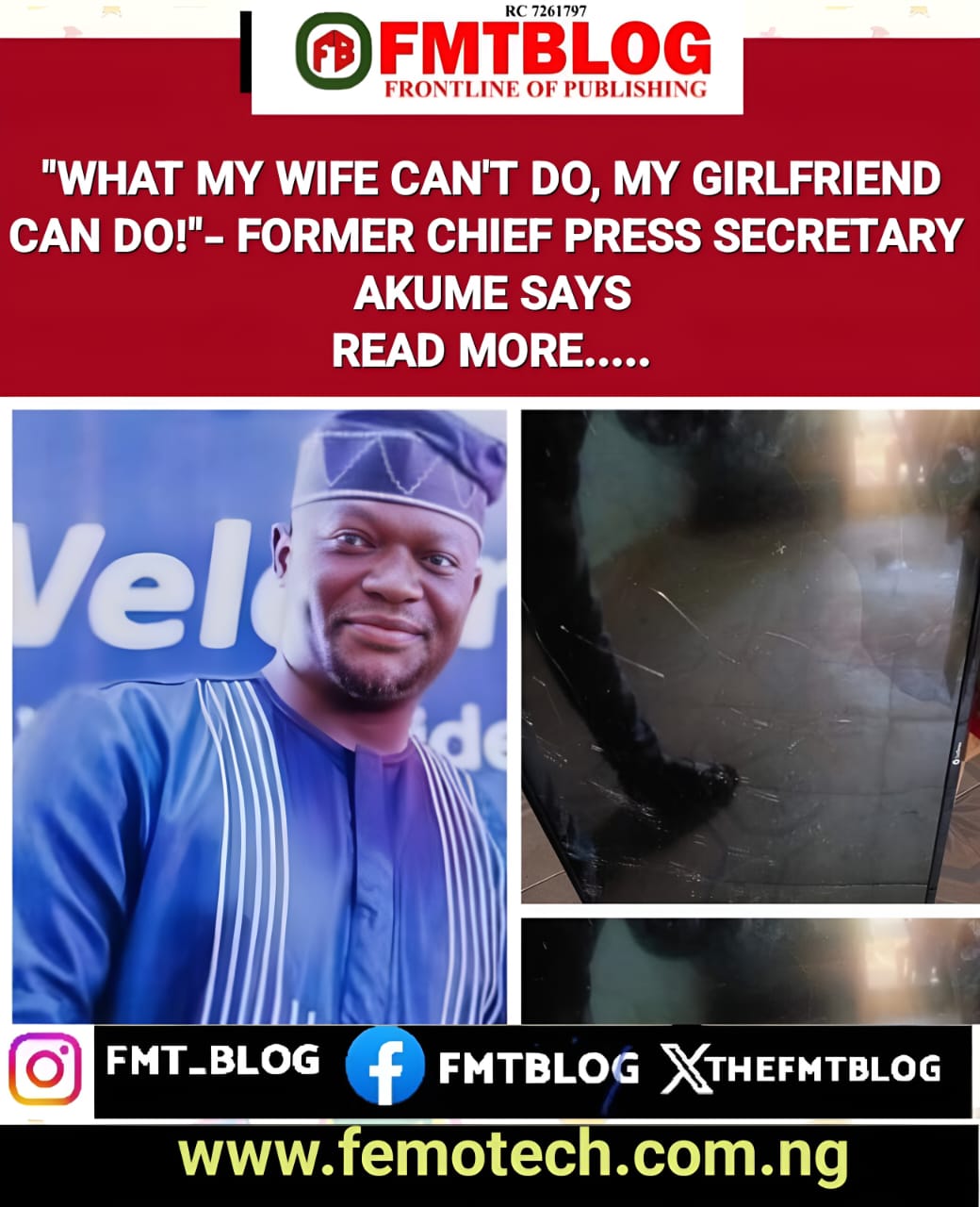 ''What My Wife Can't Do, My Girlfriend Can Do!''-Former Chief Press Secretary, Akume Says