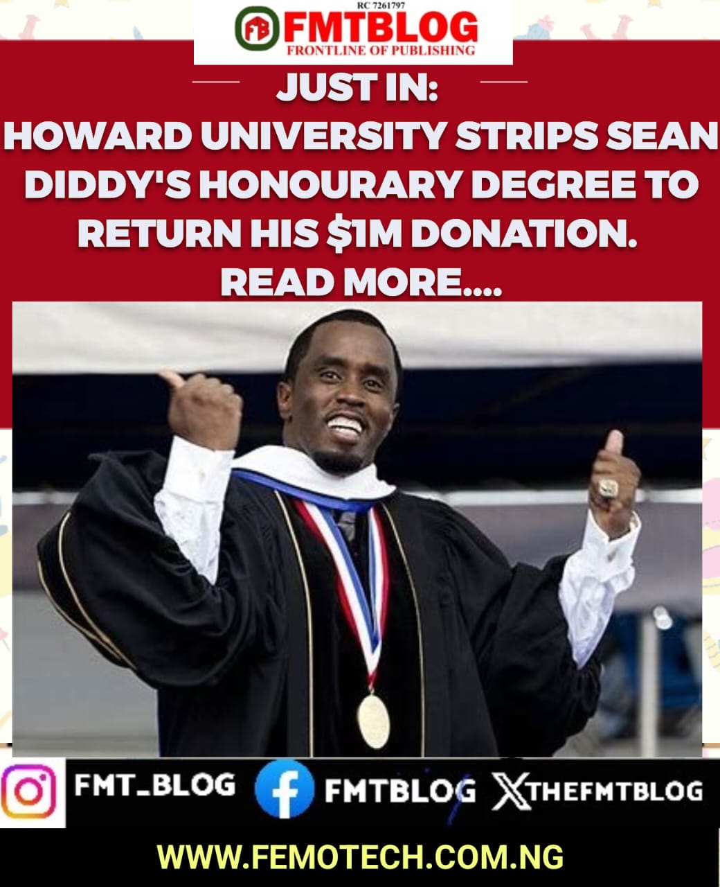 Howard University Strips Sean Diddy's Honourary Degree To Return His $1m Donation