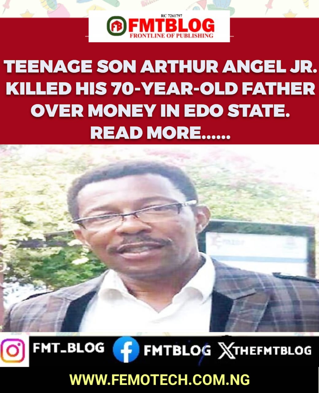 Arthur Angel Jr. Killed His 70-Year-Old Father Over Money In Edo State.