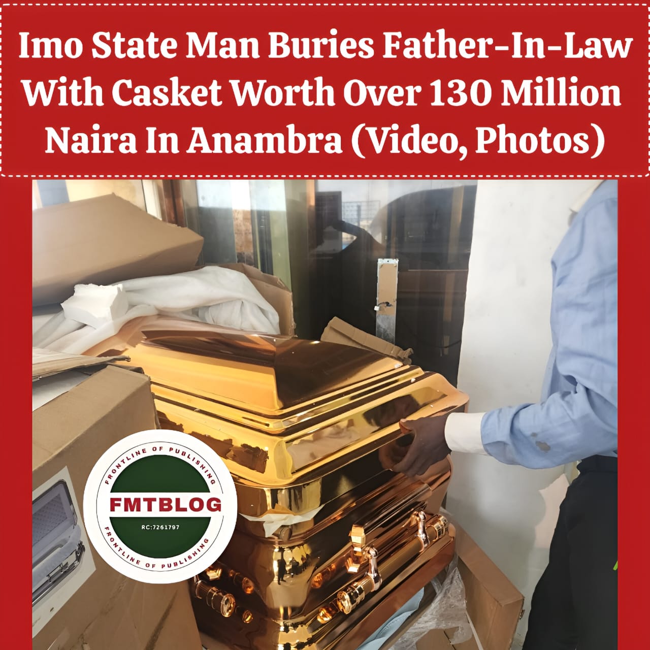 Man Buries Father-In-Law With Casket Worth Over 130 Million Naira